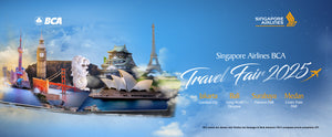 Dapatkan Berbagai Promo Menarik di Singapore Airlines Travel Fair Agustus 2025